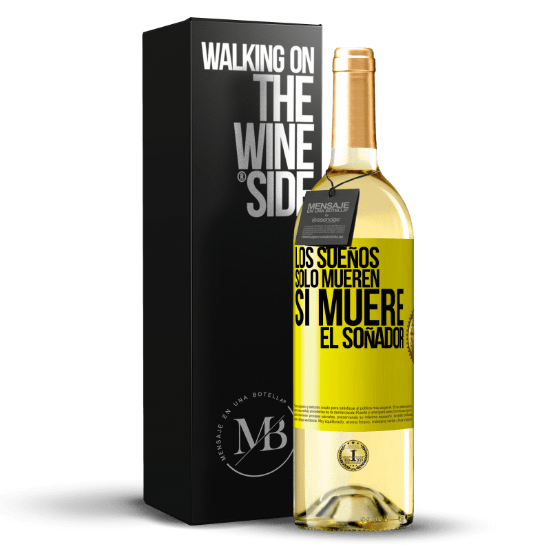 29,95 € Envío gratis | Vino Blanco Edición WHITE Los sueños sólo mueren si muere el soñador Etiqueta Amarilla. Etiqueta personalizable Vino joven Cosecha 2024 Verdejo