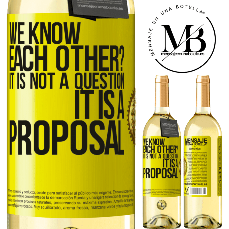 29,95 € Free Shipping | White Wine WHITE Edition We know each other? It is not a question, it is a proposal Yellow Label. Customizable label Young wine Harvest 2025 Verdejo