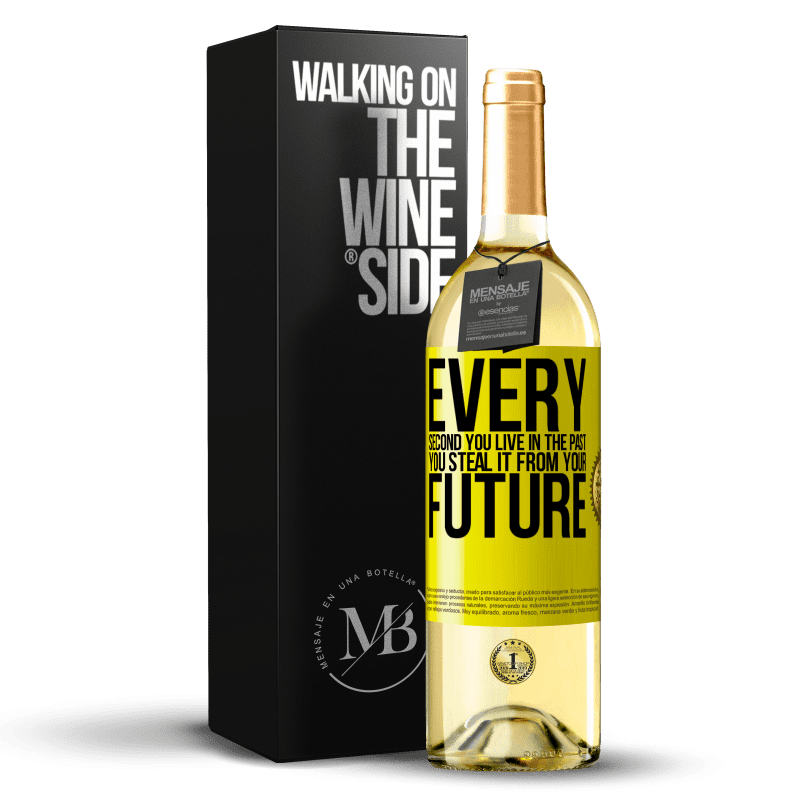 29,95 € Free Shipping | White Wine WHITE Edition Every second you live in the past, you steal it from your future Yellow Label. Customizable label Young wine Harvest 2024 Verdejo