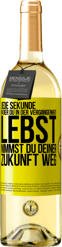 «Jede Sekunde, in der du in der Vergangenheit lebst, nimmst du deiner Zukunft weg» WHITE Ausgabe