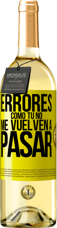 29,95 € Envío gratis | Vino Blanco Edición WHITE Errores tomo tú no me vuelven a pasar Etiqueta Amarilla. Etiqueta personalizable Vino joven Cosecha 2024 Verdejo