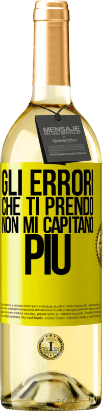 29,95 € Spedizione Gratuita | Vino bianco Edizione WHITE Gli errori che ti prendo non mi capitano più Etichetta Gialla. Etichetta personalizzabile Vino giovane Raccogliere 2024 Verdejo