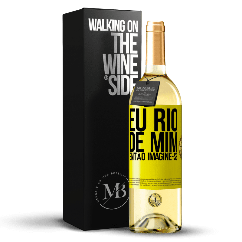 29,95 € Envio grátis | Vinho branco Edição WHITE Eu rio de mim, então imagine-se Etiqueta Amarela. Etiqueta personalizável Vinho jovem Colheita 2024 Verdejo