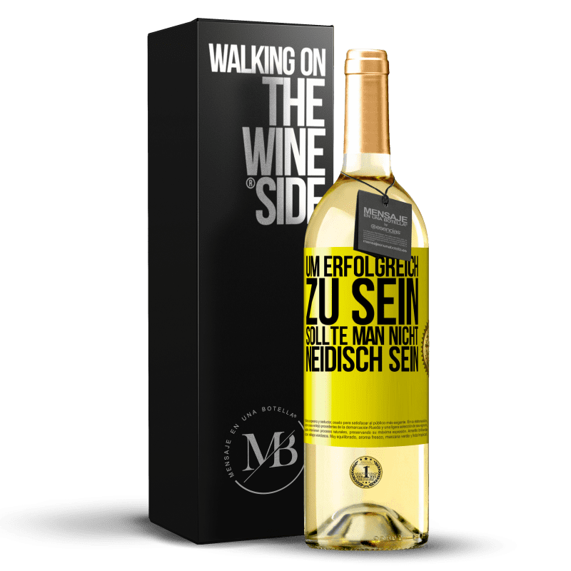 29,95 € Kostenloser Versand | Weißwein WHITE Ausgabe Um erfolgreich zu sein, sollte man nicht neidisch sein Gelbes Etikett. Anpassbares Etikett Junger Wein Ernte 2024 Verdejo