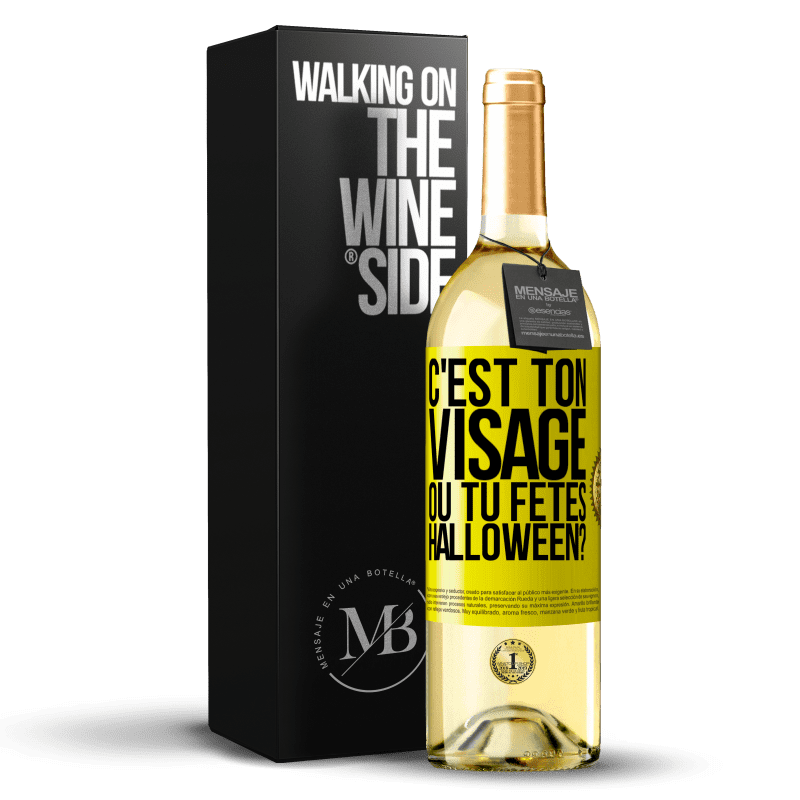 29,95 € Envoi gratuit | Vin blanc Édition WHITE C'est ton visage ou tu fêtes Halloween? Étiquette Jaune. Étiquette personnalisable Vin jeune Récolte 2024 Verdejo