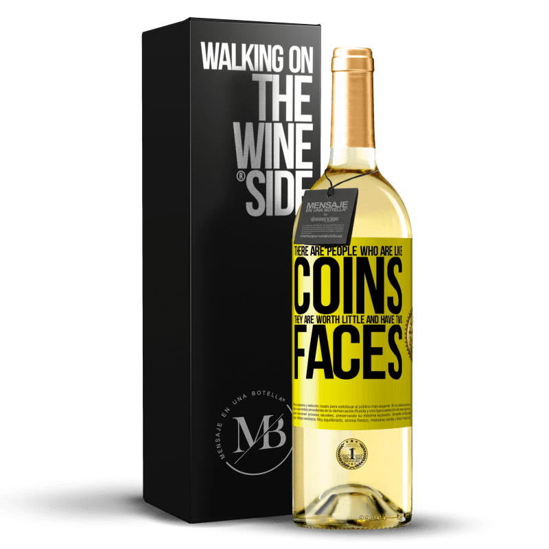 29,95 € Free Shipping | White Wine WHITE Edition There are people who are like coins. They are worth little and have two faces Yellow Label. Customizable label Young wine Harvest 2024 Verdejo