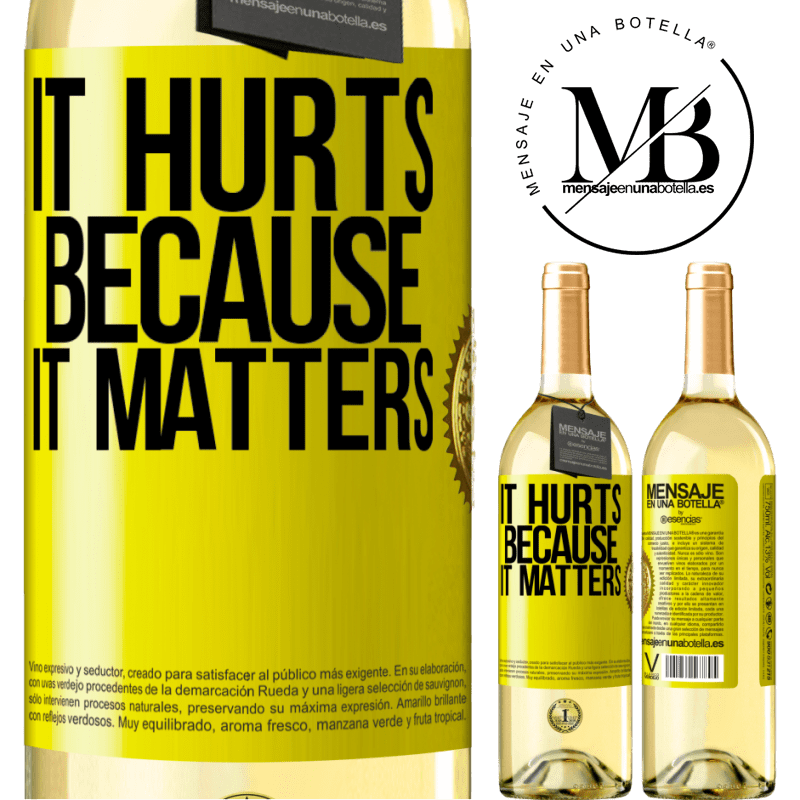 29,95 € Free Shipping | White Wine WHITE Edition It hurts because it matters Yellow Label. Customizable label Young wine Harvest 2022 Verdejo