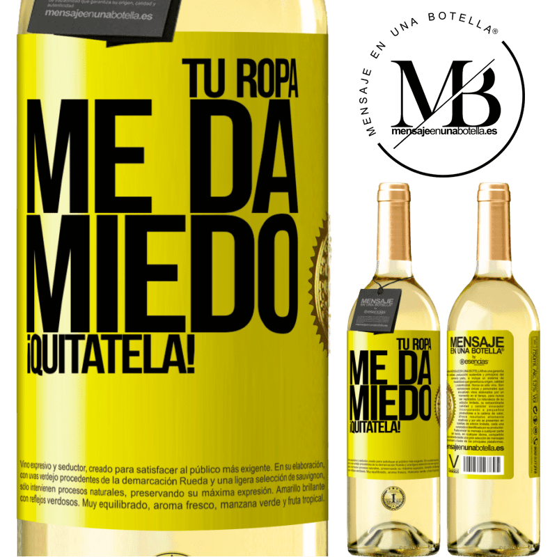 29,95 € Envío gratis | Vino Blanco Edición WHITE Tu ropa me da miedo. ¡Quítatela! Etiqueta Amarilla. Etiqueta personalizable Vino joven Cosecha 2024 Verdejo