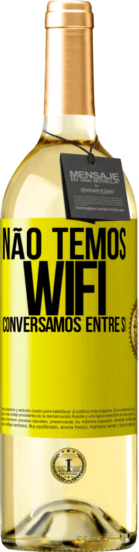 29,95 € Envio grátis | Vinho branco Edição WHITE Não temos WiFi, conversamos entre si Etiqueta Amarela. Etiqueta personalizável Vinho jovem Colheita 2024 Verdejo