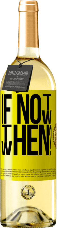 «If Not Now, then When?» WHITE Ausgabe