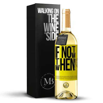 «If Not Now, then When?» WHITE Ausgabe