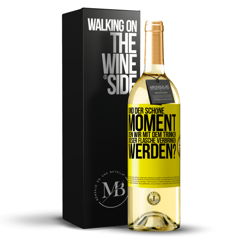 29,95 € Kostenloser Versand | Weißwein WHITE Ausgabe Und der schöne Moment, den wir mit dem Trinken dieser Flasche verbringen werden? Gelbes Etikett. Anpassbares Etikett Junger Wein Ernte 2024 Verdejo