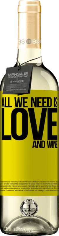 29,95 € | Vin blanc Édition WHITE All we need is love and wine Étiquette Jaune. Étiquette personnalisable Vin jeune Récolte 2024 Verdejo