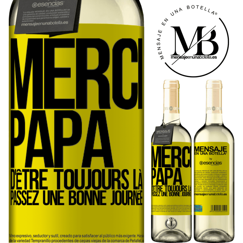 «Merci papa d'être toujours là. Passe une bonne journée» Édition WHITE