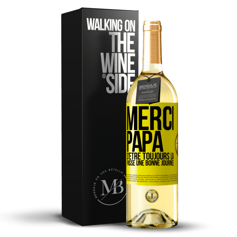 29,95 € Envoi gratuit | Vin blanc Édition WHITE Merci papa d'être toujours là. Passe une bonne journée Étiquette Jaune. Étiquette personnalisable Vin jeune Récolte 2024 Verdejo