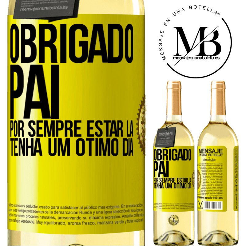 29,95 € Envio grátis | Vinho branco Edição WHITE Obrigado pai, por sempre estar lá. Tenha um ótimo dia Etiqueta Amarela. Etiqueta personalizável Vinho jovem Colheita 2024 Verdejo