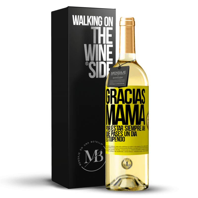 29,95 € Envío gratis | Vino Blanco Edición WHITE Gracias mamá, por estar siempre ahí. Que pases un día estupendo Etiqueta Amarilla. Etiqueta personalizable Vino joven Cosecha 2024 Verdejo