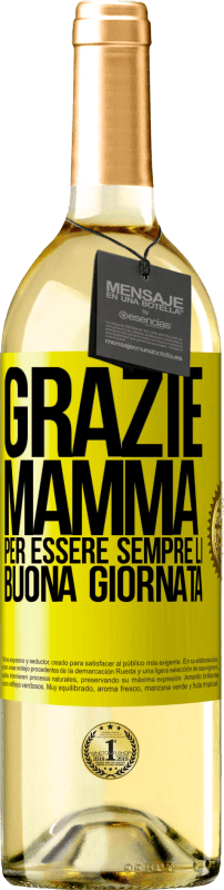 29,95 € Spedizione Gratuita | Vino bianco Edizione WHITE Grazie mamma, per essere sempre lì. Buona giornata Etichetta Gialla. Etichetta personalizzabile Vino giovane Raccogliere 2025 Verdejo