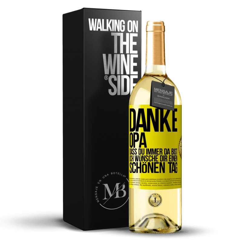 29,95 € Kostenloser Versand | Weißwein WHITE Ausgabe Danke, Opa, dass du immer da bist. Ich wünsche dir einen schönen Tag Gelbes Etikett. Anpassbares Etikett Junger Wein Ernte 2023 Verdejo