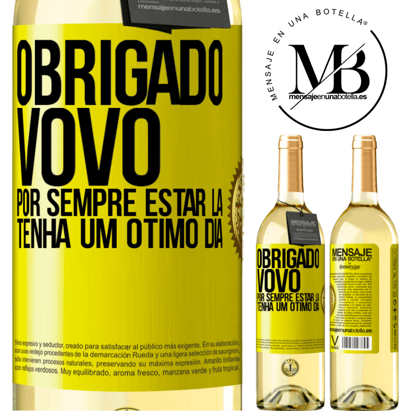 29,95 € Envio grátis | Vinho branco Edição WHITE Obrigado vovô, por sempre estar lá. Tenha um ótimo dia Etiqueta Amarela. Etiqueta personalizável Vinho jovem Colheita 2023 Verdejo