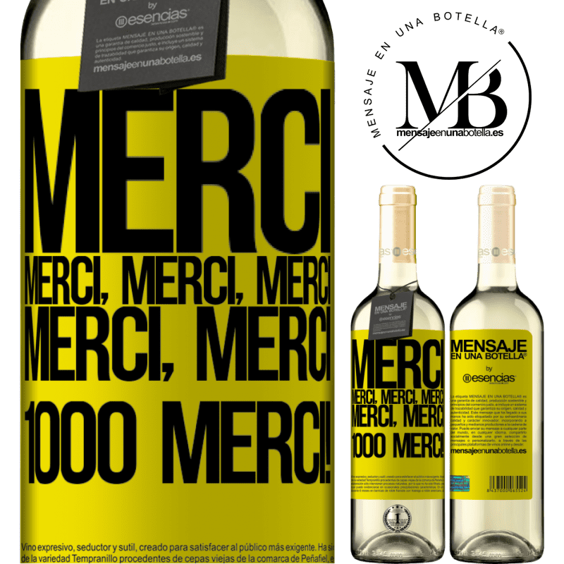 «Merci Merci, Merci, Merci Merci, Merci 1000 fois Merci!» Édition WHITE