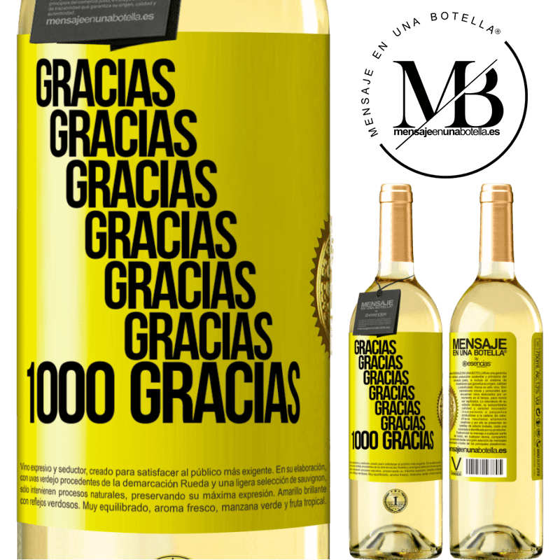 29,95 € Envío gratis | Vino Blanco Edición WHITE Gracias, Gracias, Gracias, Gracias, Gracias, Gracias 1000 Gracias! Etiqueta Amarilla. Etiqueta personalizable Vino joven Cosecha 2025 Verdejo