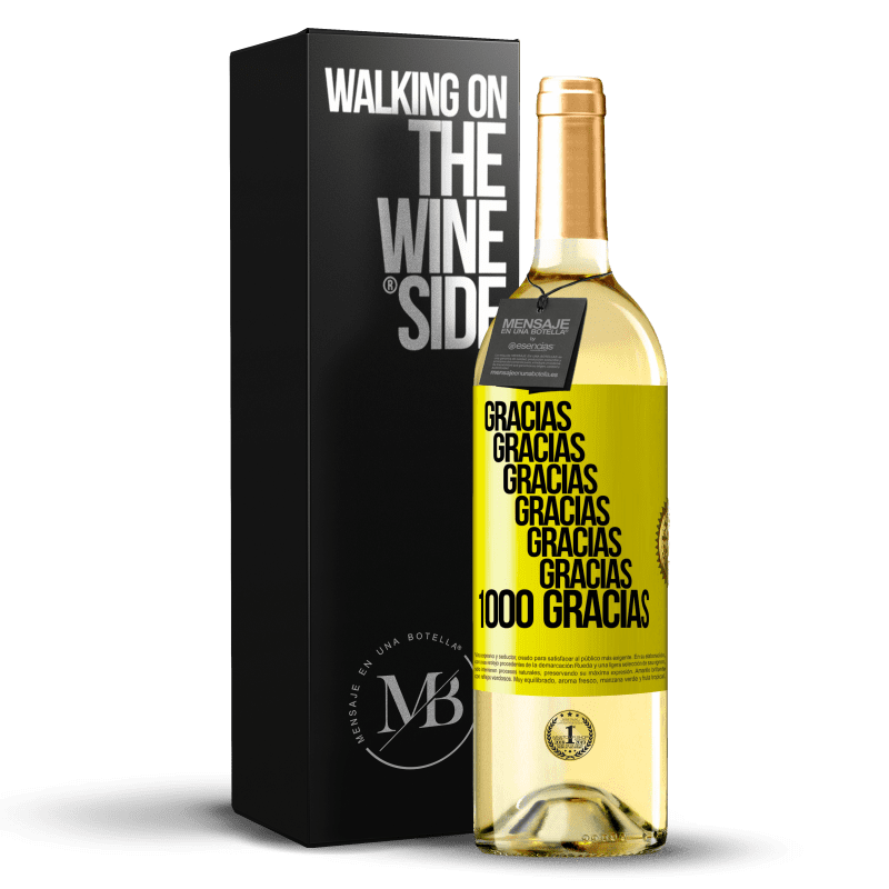 29,95 € Envío gratis | Vino Blanco Edición WHITE Gracias, Gracias, Gracias, Gracias, Gracias, Gracias 1000 Gracias! Etiqueta Amarilla. Etiqueta personalizable Vino joven Cosecha 2023 Verdejo