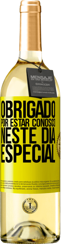 29,95 € Envio grátis | Vinho branco Edição WHITE Obrigado por estar conosco neste dia especial Etiqueta Amarela. Etiqueta personalizável Vinho jovem Colheita 2025 Verdejo