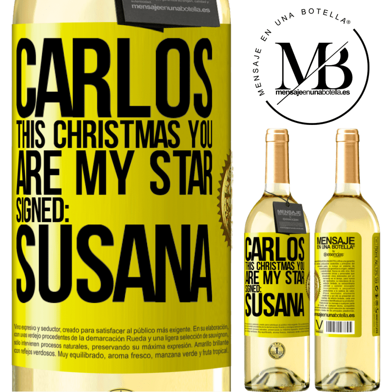 29,95 € Free Shipping | White Wine WHITE Edition Carlos, this Christmas you are my star. Signed: Susana Yellow Label. Customizable label Young wine Harvest 2023 Verdejo