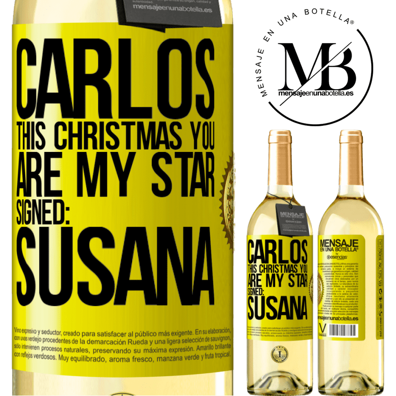 29,95 € Free Shipping | White Wine WHITE Edition Carlos, this Christmas you are my star. Signed: Susana Yellow Label. Customizable label Young wine Harvest 2025 Verdejo