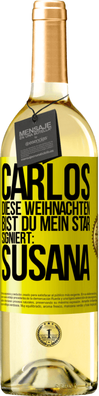 29,95 € | Weißwein WHITE Ausgabe Carlos,diese Weihnachten bist du mein Star. Signiert:Susana Gelbes Etikett. Anpassbares Etikett Junger Wein Ernte 2023 Verdejo