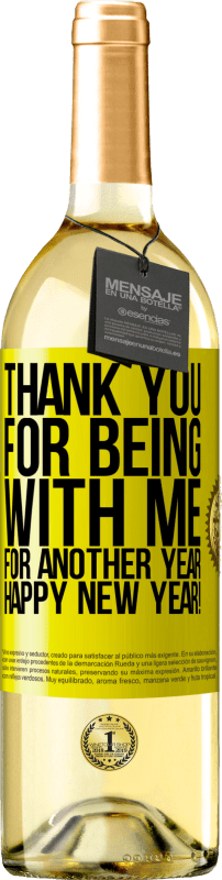29,95 € Free Shipping | White Wine WHITE Edition Thank you for being with me for another year. Happy New Year! Yellow Label. Customizable label Young wine Harvest 2025 Verdejo