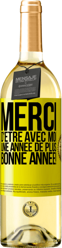 29,95 € | Vin blanc Édition WHITE Merci d'être avec moi une année de plus. Bonne année! Étiquette Jaune. Étiquette personnalisable Vin jeune Récolte 2024 Verdejo