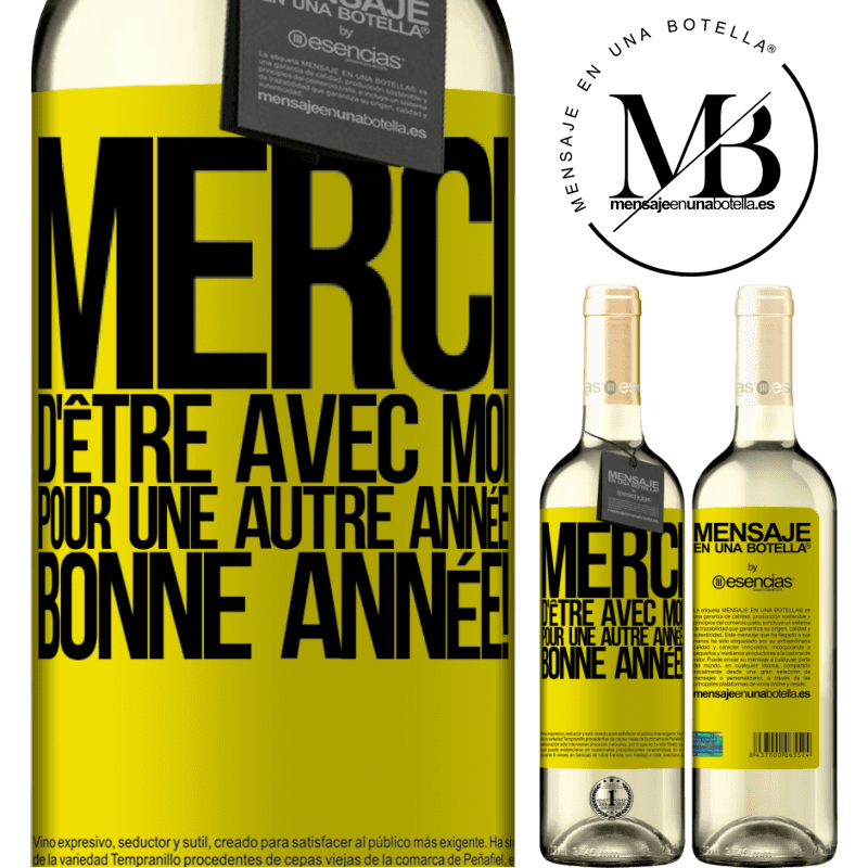 «Merci d'être avec moi une année de plus. Bonne année!» Édition WHITE