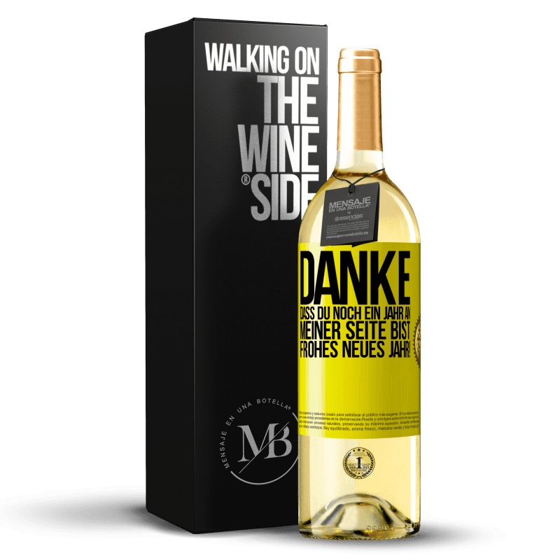 29,95 € Kostenloser Versand | Weißwein WHITE Ausgabe Danke, dass du noch ein Jahr an meiner Seite bist. Frohes neues Jahr! Gelbes Etikett. Anpassbares Etikett Junger Wein Ernte 2023 Verdejo