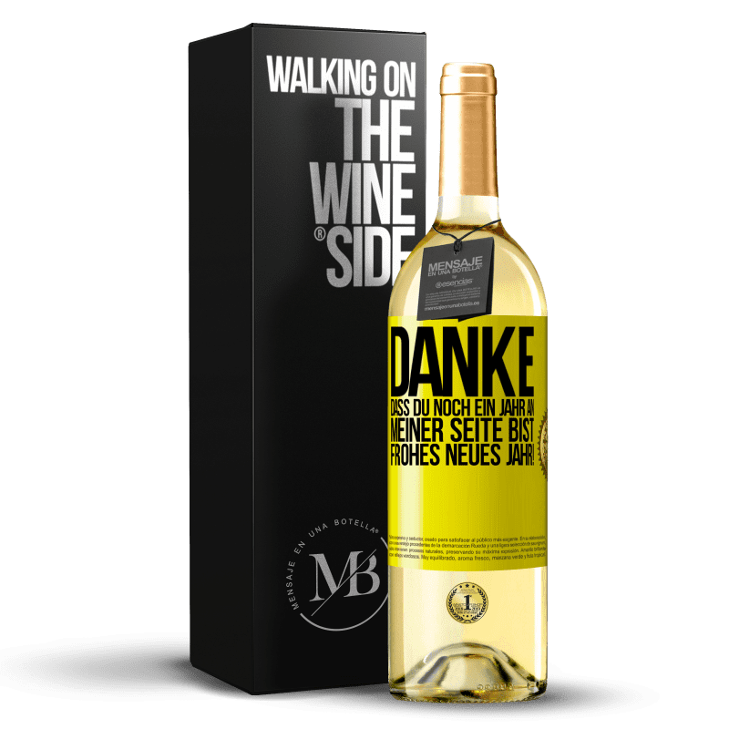 29,95 € Kostenloser Versand | Weißwein WHITE Ausgabe Danke, dass du noch ein Jahr an meiner Seite bist. Frohes neues Jahr! Gelbes Etikett. Anpassbares Etikett Junger Wein Ernte 2024 Verdejo