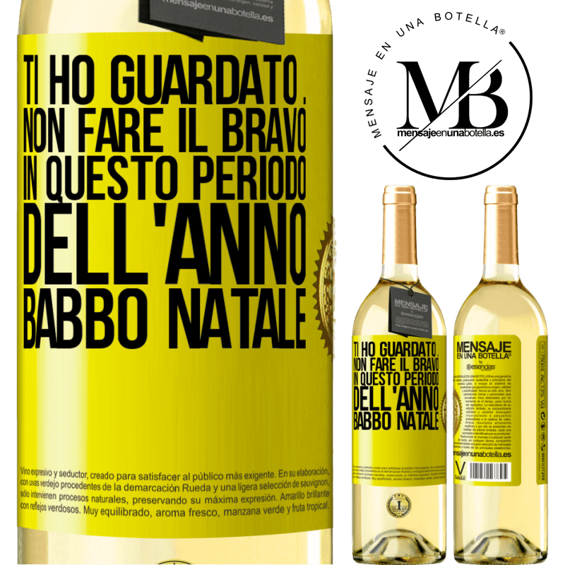 29,95 € Spedizione Gratuita | Vino bianco Edizione WHITE Ti ho guardato ... Non fare il bravo in questo periodo dell'anno. Babbo Natale Etichetta Gialla. Etichetta personalizzabile Vino giovane Raccogliere 2023 Verdejo