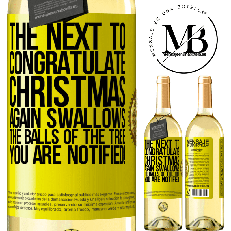 29,95 € Free Shipping | White Wine WHITE Edition The next to congratulate Christmas again swallows the balls of the tree. You are notified! Yellow Label. Customizable label Young wine Harvest 2024 Verdejo