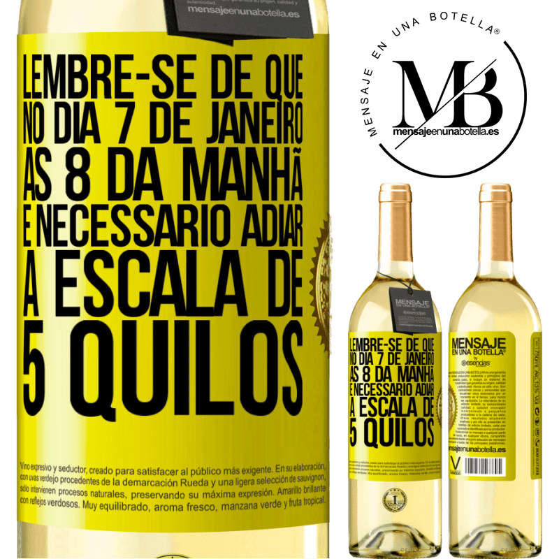 29,95 € Envio grátis | Vinho branco Edição WHITE Lembre-se de que, no dia 7 de janeiro, às 8 da manhã, é necessário adiar a escala de 5 quilos Etiqueta Amarela. Etiqueta personalizável Vinho jovem Colheita 2023 Verdejo