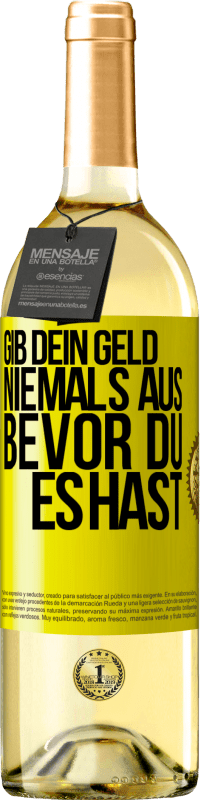 29,95 € | Weißwein WHITE Ausgabe Gib dein Geld niemals aus, bevor du es hast Gelbes Etikett. Anpassbares Etikett Junger Wein Ernte 2023 Verdejo