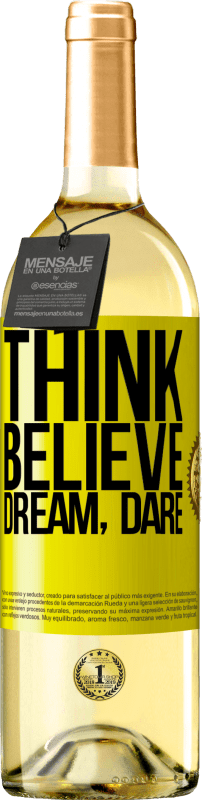 29,95 € | White Wine WHITE Edition Think believe dream dare Yellow Label. Customizable label Young wine Harvest 2023 Verdejo