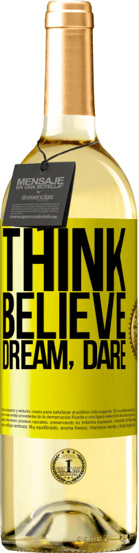 29,95 € Free Shipping | White Wine WHITE Edition Think believe dream dare Yellow Label. Customizable label Young wine Harvest 2025 Verdejo