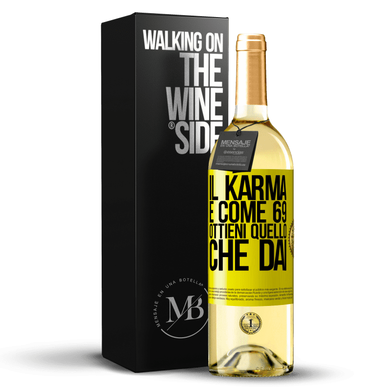 29,95 € Spedizione Gratuita | Vino bianco Edizione WHITE Il karma è come 69, ottieni quello che dai Etichetta Gialla. Etichetta personalizzabile Vino giovane Raccogliere 2023 Verdejo