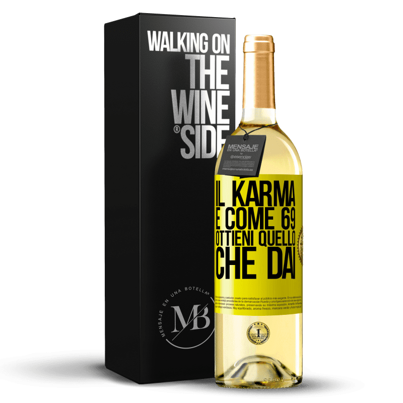 29,95 € Spedizione Gratuita | Vino bianco Edizione WHITE Il karma è come 69, ottieni quello che dai Etichetta Gialla. Etichetta personalizzabile Vino giovane Raccogliere 2025 Verdejo