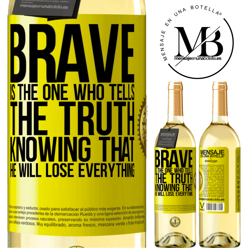 29,95 € Free Shipping | White Wine WHITE Edition Brave is the one who tells the truth knowing that he will lose everything Yellow Label. Customizable label Young wine Harvest 2022 Verdejo
