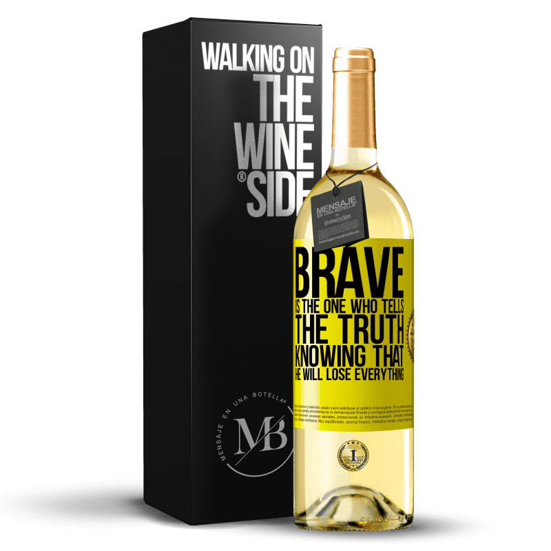 29,95 € Бесплатная доставка | Белое вино Издание WHITE Храбрый тот, кто говорит правду, зная, что он потеряет все Желтая этикетка. Настраиваемая этикетка Молодое вино Урожай 2023 Verdejo
