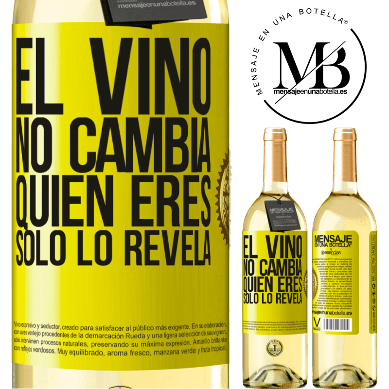 29,95 € Envío gratis | Vino Blanco Edición WHITE El Vino no cambia quien eres. Sólo lo revela Etiqueta Amarilla. Etiqueta personalizable Vino joven Cosecha 2023 Verdejo