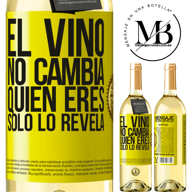 29,95 € Envío gratis | Vino Blanco Edición WHITE El Vino no cambia quien eres. Sólo lo revela Etiqueta Amarilla. Etiqueta personalizable Vino joven Cosecha 2025 Verdejo