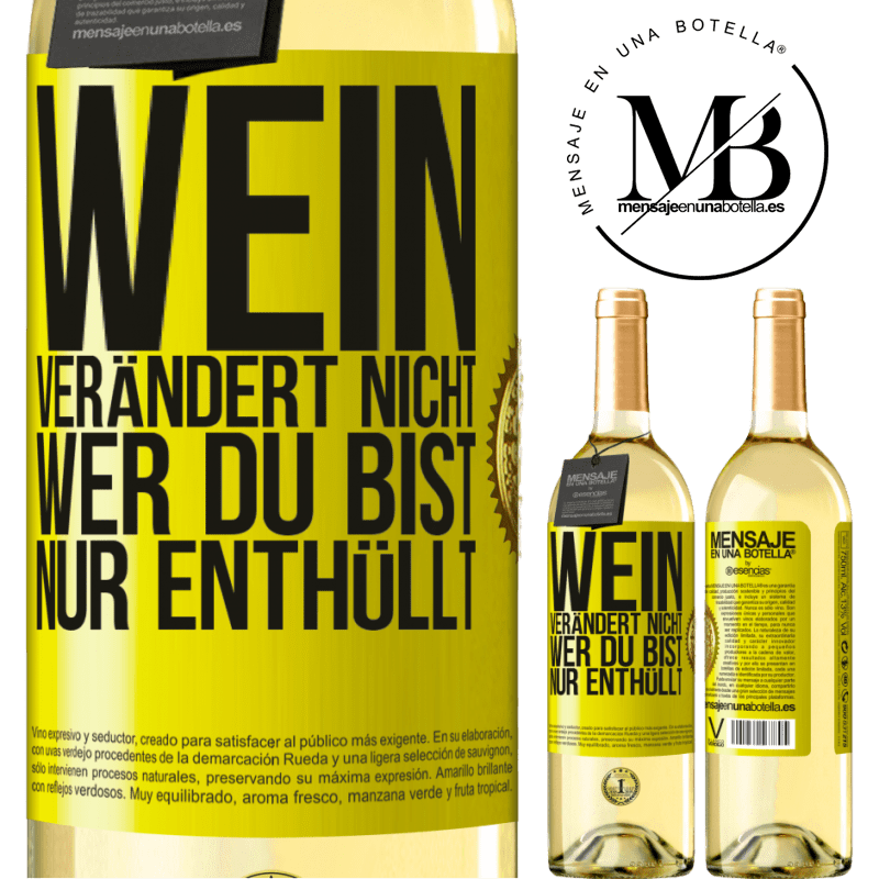 29,95 € Kostenloser Versand | Weißwein WHITE Ausgabe Wein verändert nicht, wer du bist. Er enthüllt es nur Gelbes Etikett. Anpassbares Etikett Junger Wein Ernte 2023 Verdejo