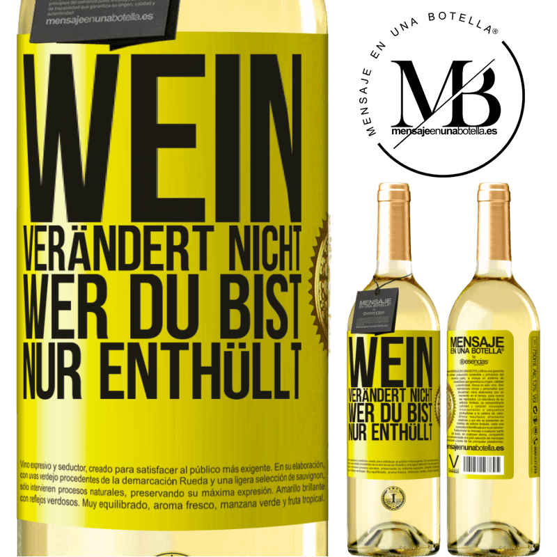 29,95 € Kostenloser Versand | Weißwein WHITE Ausgabe Wein verändert nicht, wer du bist. Er enthüllt es nur Gelbes Etikett. Anpassbares Etikett Junger Wein Ernte 2025 Verdejo
